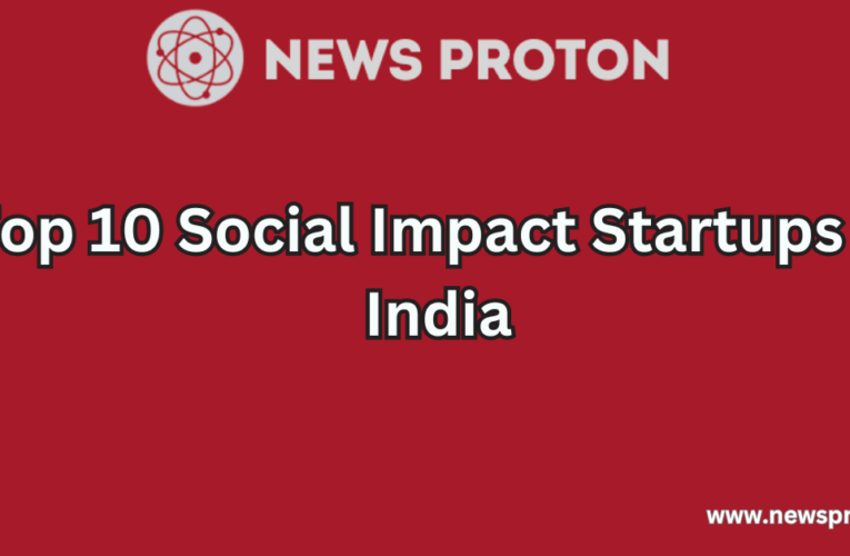 Top 10 Social Impact Startups in India