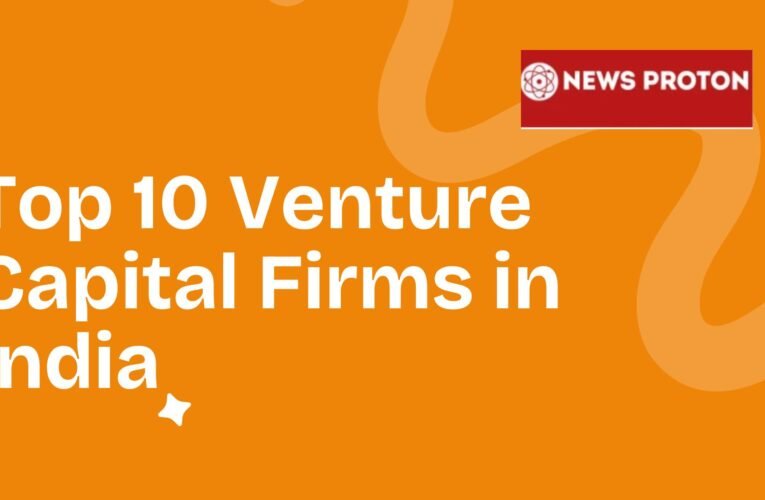 Top 10 Venture Capital Firms in India