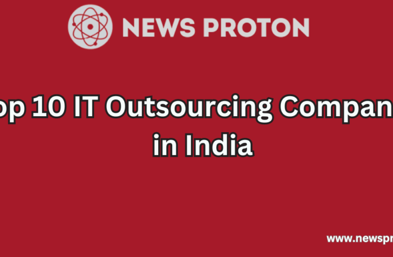 Top 10 IT Outsourcing Companies in India