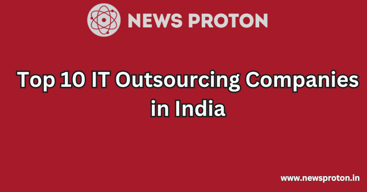 Top 10 IT Outsourcing Companies in India