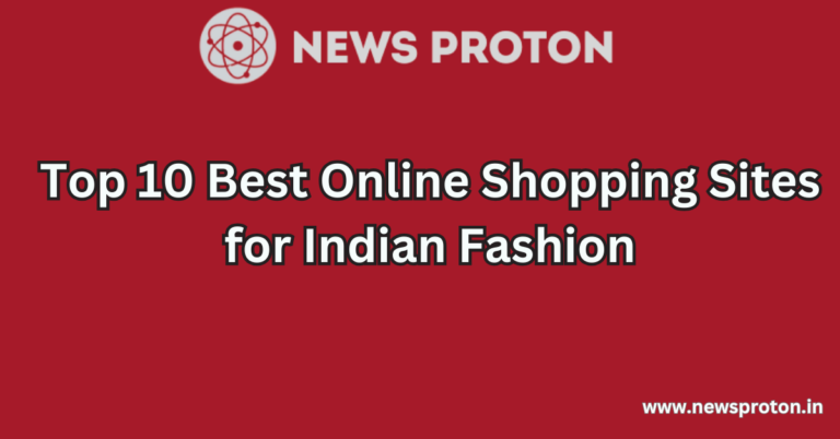 Top 10 Best Online Shopping Sites for Indian Fashion