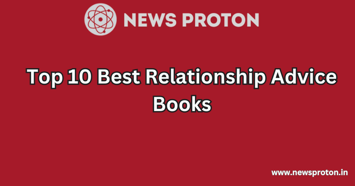 Top 10 Best Relationship Advice Books