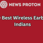 Top 10 Best Wireless Earbuds for Indians