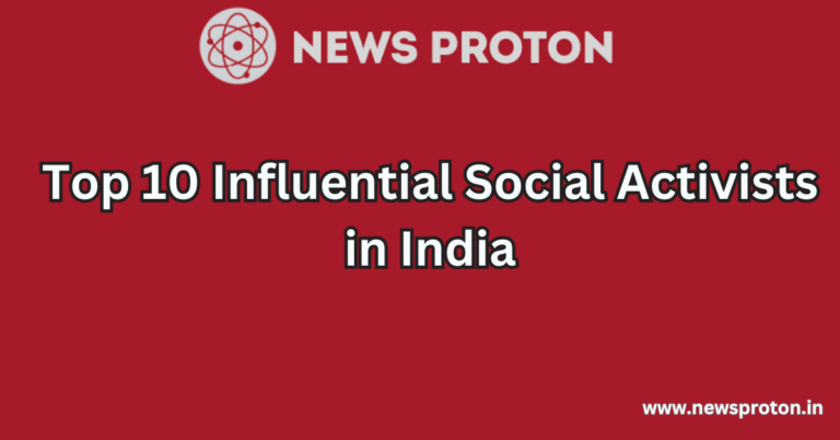 Top 10 Influential Social Activists in India