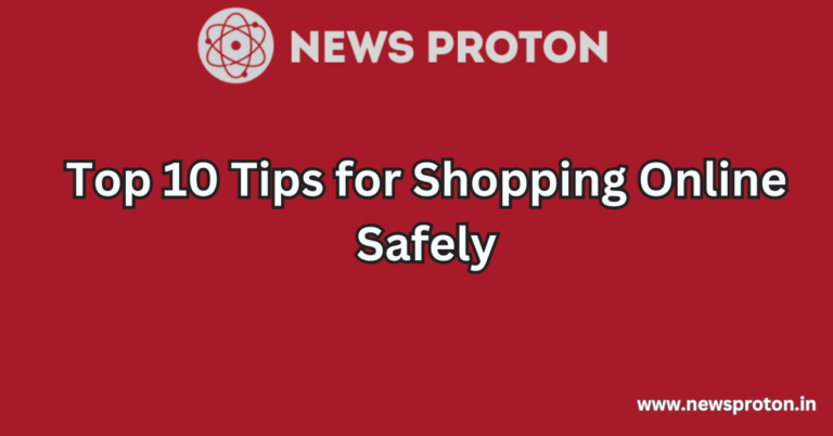 Top 10 Tips for Shopping Online Safely